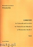 Okadka: Przybylski Bronisaw Kazimierz, Chronos na wiolonczel i akordeon ( partytura + gosy, ca 4')