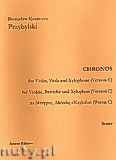 Okadka: Przybylski Bronisaw Kazimierz, Chronos na skrzypce, altwk, ksylofon (Wersja C  partytura + gosy, ca 4')