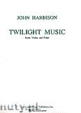 Okadka: Harbison John, Twilight Music for Horn, Violin and Piano