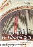 Okładka: , Muzyka w Liturgii. Pomoce dla organistów i muzyków kościelnych zeszyt 32