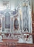 Okadka: Borowiec ks.Krzysztof, Muzyka w Liturgii. Pomoce dla organistw i muzykw kocielnych zeszyt 43