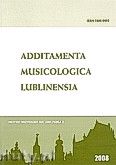 Okładka: Bernagiewicz Robert, Additamenta musicologica lublinesia. Rocznik Instytutu Muzykologii KUL, Rok 4/2008 Nr 1(4)
