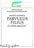 Okładka: Garbacz Joanna, Parvulus Filius