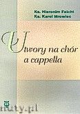 Okadka: Feicht Hieronim, Mrowiec Karol, Utwory na chr a capella