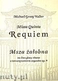 Okadka: Haller Michael Georg, Missa Quinta Requiem. Msza aobna na dwa gosy rwne z towarzyszeniem organw, op. 9