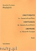 Okadka: Przybylski Bronisaw Kazimierz, Groteski na klarnet B i fortepian (partytura + gosy)