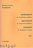 Okadka: Przybylski Bronisaw Kazimierz, Groteski na kontrabas i fortepian (partytura + gosy)
