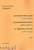 Okadka: Przybylski Bronisaw Kazimierz, 24 Preludia letnie na flet i fortepian  (partytura + gosy)