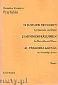 Okładka: Przybylski Bronisław Kazimierz, 24 Preludia letnie na marimbę i fortepian (partytura + głosy)