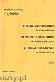 Okadka: Przybylski Bronisaw Kazimierz, 24 Preludia letnie na altwk i gitar (partytura + gosy)