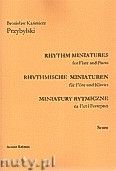 Okadka: Przybylski Bronisaw Kazimierz, Miniatury rytmiczne - 10 miniatur na flet i fortepian (ca 12', partytura + gosy)
