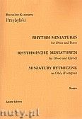 Okadka: Przybylski Bronisaw Kazimierz, Miniatury rytmiczne - 10 miniatur na obj i fortepian (ca 12', partytura + gosy)