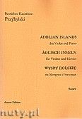Okadka: Przybylski Bronisaw Kazimierz, Wyspy Eolskie na skrzypce i fortepian (ca 19', partytura + gosy)