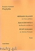 Okadka: Przybylski Bronisaw Kazimierz, Wyspy Eolskie na altwk i fortepian (ca 19', partytura + gosy)