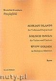 Okadka: Przybylski Bronisaw Kazimierz, Wyspy Eolskie na skrzypce i klawesyn (ca 19', partytura + gosy)