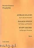 Okadka: Przybylski Bronisaw Kazimierz, Wyspy Eolskie na skrzypce i marimb (ca 19', partytura + gosy)