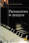 Okadka: Marchwiski Jerzy, Partnerstwo w muzyce