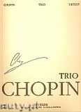 Okadka: Chopin Fryderyk, Trio na fortepian, skrzypce (altwk) i wiolonczel op. 8  WN 24A, Vol.XVII
