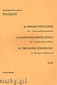 Okadka: Przybylski Bronisaw Kazimierz, Preludia wiosenne na skrzypce i klawesyn (partytura + gosy)