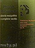 Okładka: Wieniawski Henryk, Fantasie Brillante pour violon avec accompagnement D'orchestre op.20