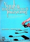 Okadka: Pazur Barbara, Nauka improwizacji muzycznej.Teoria i praktyka.