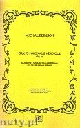 Okadka: Bergson Micha, Grand polonaise heroique op.72 na skrzypce (wiolonczel) i fortepian
