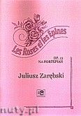 Okadka: Zarbski Juliusz, Re i ciernie op.13 na fortepian