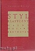 Okadka: Rosen Charles, Styl klasyczny: Haydn, Mozart, Beethoven.