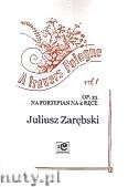 Okadka: Zarbski Juliusz, A travers Pologne vol.1 i vol.2 op.23 na fortepian na 4 rce