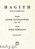 Okadka: , Hagith - Opera w jednym akcie. Libretto polskie.Op.25