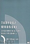 Okadka: Wroski Tadeusz, Zagadnienia gry skrzypcowej