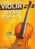 Okadka: Hussey Christopher, Playalong 20/20 Violin: 20 Easy Pop Hits (Book/Audio Download)