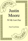 Okadka: Justin Moore, Til My Last Day