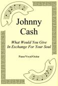 Okadka: Johnny Cash, What Would You Give In Exchange For Your Soul