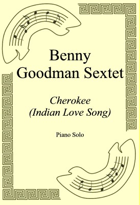 Okadka: Benny Goodman Sextet, Cherokee (Indian Love Song)